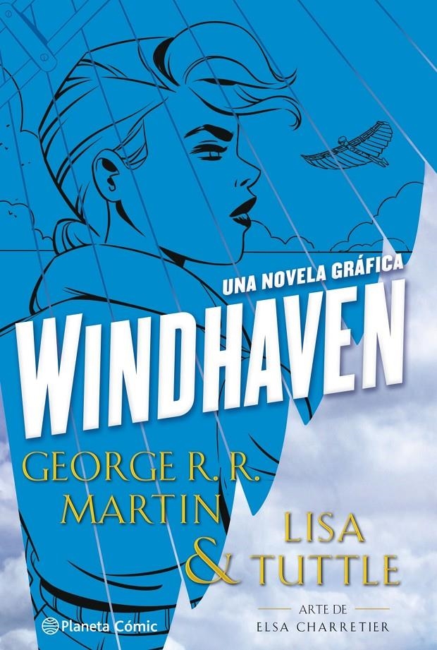 WINDHAVEN | 9788413416458 | GEORGE R. R. MARTIN - ELSA CHARRETIER | Universal Cómics