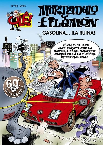 OLE MORTADELO # 183 GASOLINA LA RUINA | 9788402425416 | FRANCISCO IBAÑEZ | Universal Cómics