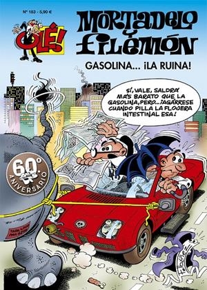 OLE MORTADELO # 183 GASOLINA LA RUINA | 9788402425416 | FRANCISCO IBAÑEZ | Universal Cómics