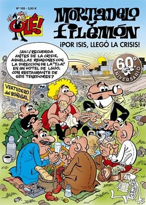 OLE MORTADELO # 185 POR ISIS, LLEGO LA CRISIS | 9788402425409 | FRANCISCO IBAÑEZ | Universal Cómics