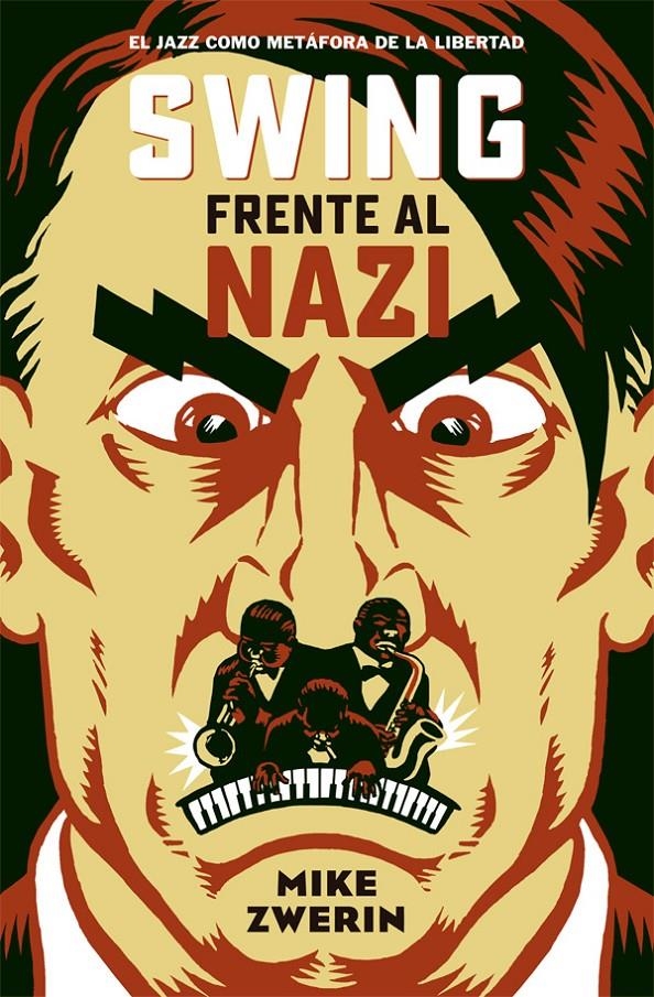 SWING FRENTE AL NAZI | 9788494458729 | MIKE ZWERIN  | Universal Cómics