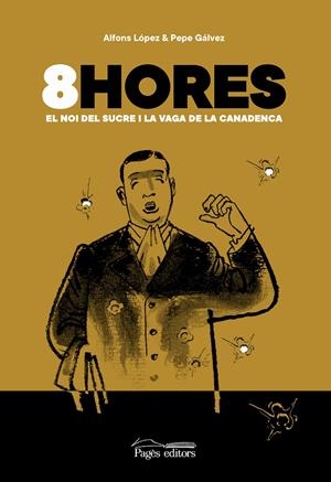 8HORES EDICIÓ EN CATALÀ | 9788413032481 | ALFONS LÓPEZ - PEPE GÁLVEZ | Universal Cómics