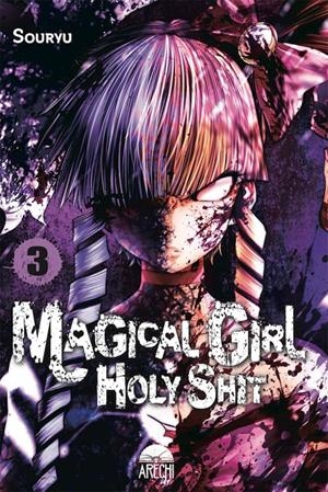 MAGICAL GIRL HOLY SHIT # 03 | 9788417957346 | SOURYU | Universal Cómics
