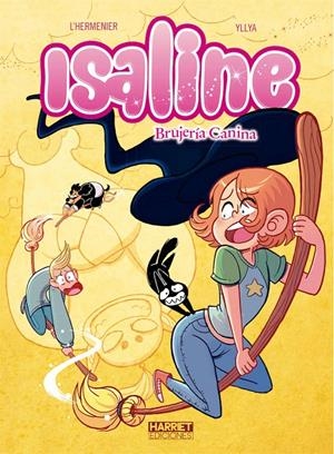 ISALINE # 03 BRUJERÍA CANINA | 9788412250541 | YLLYA - MAXE L'HERMENIER | Universal Cómics