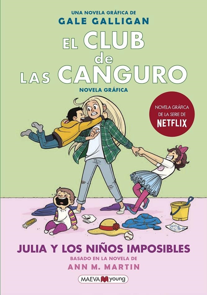 EL CLUB DE LAS CANGURO # 05 JULIA Y LOS NIÑOS IMPOSIBLES | 9788418184130 | GALE GALLIGAN  | Universal Cómics