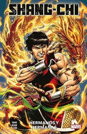 SHANG-CHI # 01 HERMANOS Y HERMANAS | 9788413348681 | DIKE RUAN - GENE LUEN YANG - PHILIP TAN | Universal Cómics