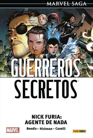 GUERREROS SECRETOS MARVEL SAGA # 01 NICK FURIA, AGENTE DE NADA | 9788413349480 | JONATHAN HICKMAN - BRIAN MICHAEL BENDIS - STEFANO CASELLI | Universal Cómics