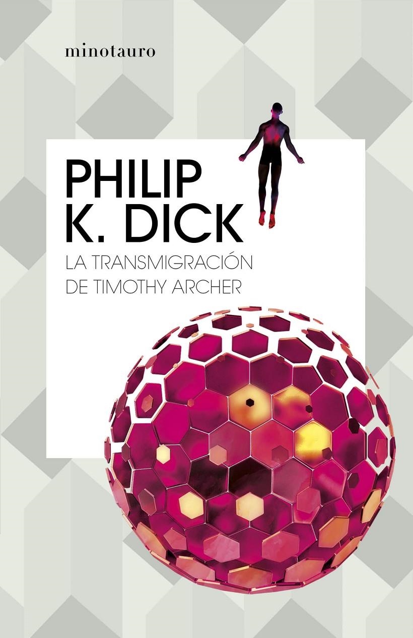 LA TRANSMIGRACIÓN DE TIMOTHY ARCHER | 9788445007419 | PHILIP K. DICK | Universal Cómics