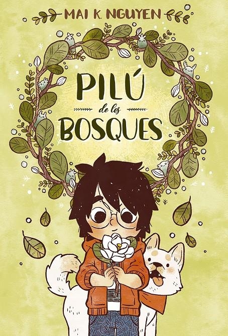 PILÚ DE LOS BOSQUES | 9788494598494 | MAI K. NGUYEN | Universal Cómics