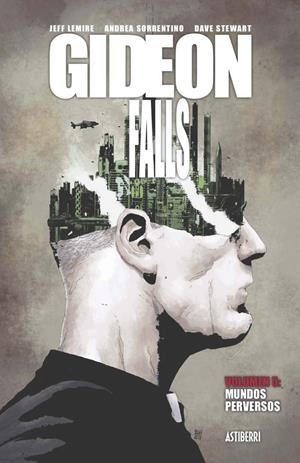 GIDEON FALLS # 05 MUNDOS PERVERSOS | 9788418215629 | JEFF LEMIRE - ANDREA SORRENTINO - DAVE STEWART | Universal Cómics