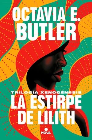 LA ESTIRPE DE LILITH (TRILOGÍA XENOGÉNESIS) | 9788418037108 | OCTAVIA E. BUTLER | Universal Cómics