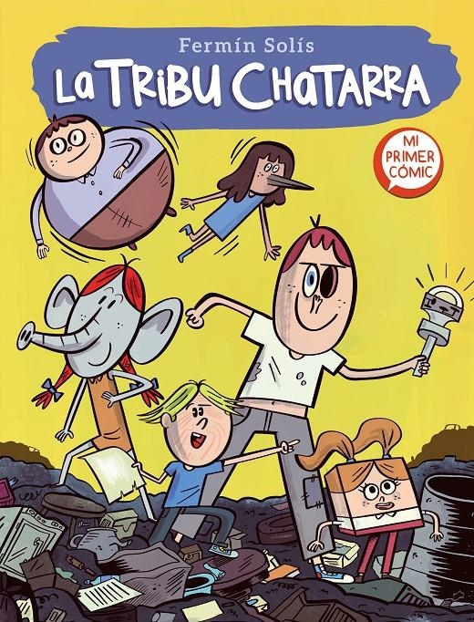 LA TRIBU CHATARRA # 01 | 9788448857592 | FERMÍN SOLÍS  | Universal Cómics