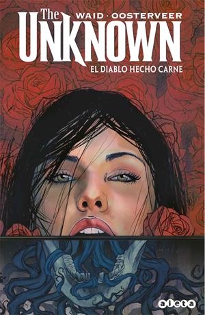 THE UNKNOWN, EL DIABLO HECHO CARNE | 9788418589041 | MARK WAID - MINCK OOSTERVEER