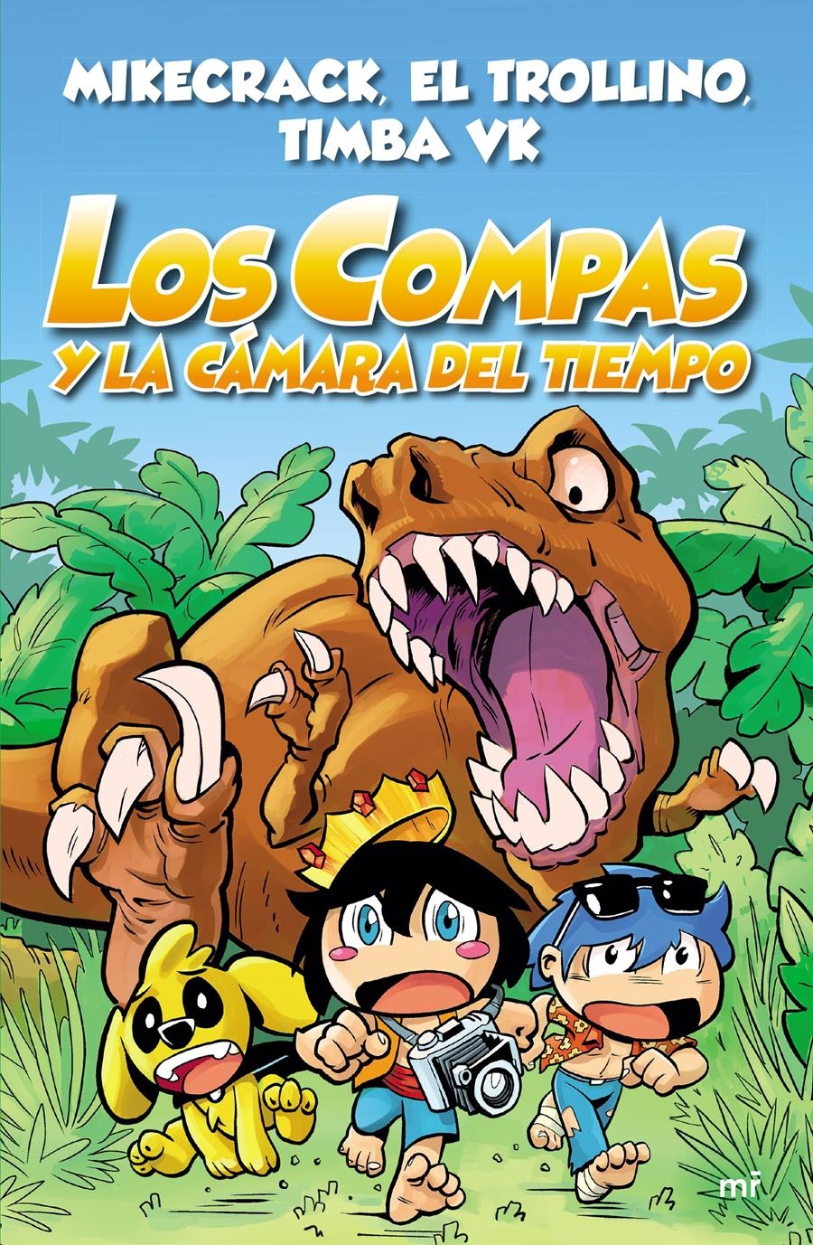 LOS COMPAS 3 Y LA CÁMARA DEL TIEMPO | 9788427047372 | MIKECRACK - EL TROLLINO - TIMBA VK | Universal Cómics