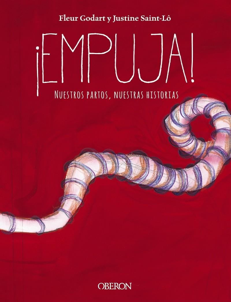 ¡EMPUJA! NUESTROS PARTOS, NUESTRAS HISTORIAS | 9788441543713 | FLEUR GODART - JUSTINE SAINT-LÔ