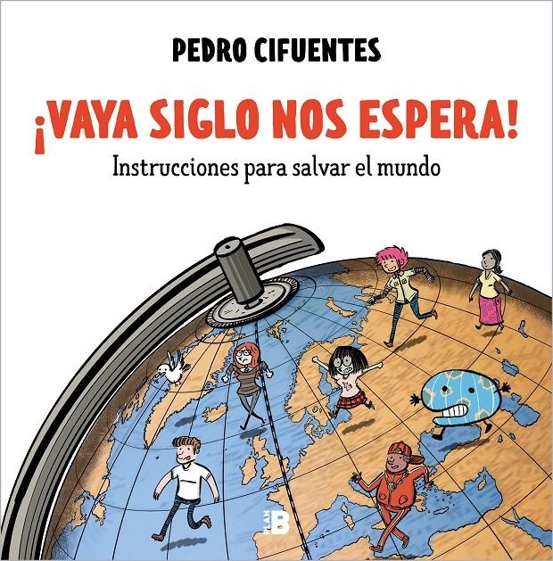 ¡VAYA SIGLO NOS ESPERA! | 9788418051012 | CIFUENTES, PEDRO | Universal Cómics