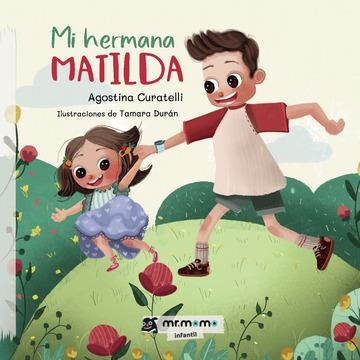 MI HERMANA MATILDA | 9788418070990 | AGUSTINA CURATELLI | Universal Cómics