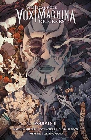 VOX MACHINA # 02 CRITICAL ROLE ORÍGENES NUEVA EDICIÓN | 9788418419300 | OLIVIA SAMSON - MATTHEW COLVILLE - MATTHEW MERCER - CHRIS NORTHROP