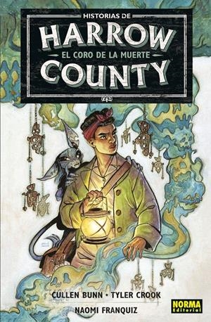 HISTORIAS DE HARROW COUNTY # 01 EL CORO DE LA MUERTE | 9788467945805 | CULLEN BUNN - TYLER COOK - NAOMI FRANQUIZ | Universal Cómics