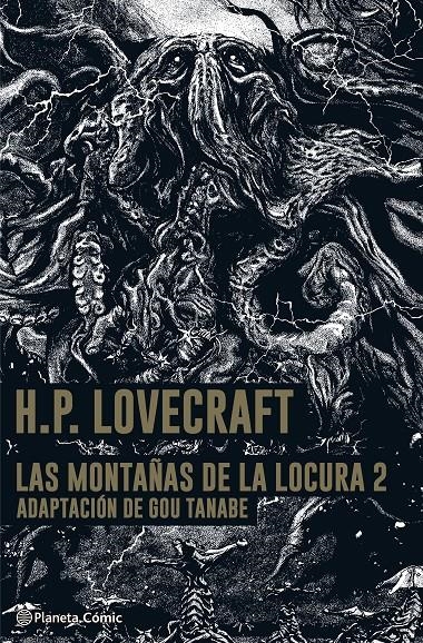 H.P. LOVECRAFT LAS MONTAÑAS DE LA LOCURA # 02 | 9788413416847 | GOU TANABE | Universal Cómics