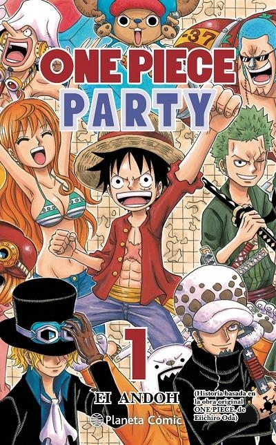 ONE PIECE PARTY # 01 | 9788413411231 | EICHIRO ODA - EI ANDOH | Universal Cómics