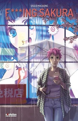 F***ING SAKURA # 01 HOLIDAY | 9788413349176 | GIULIO MACAIONE | Universal Cómics