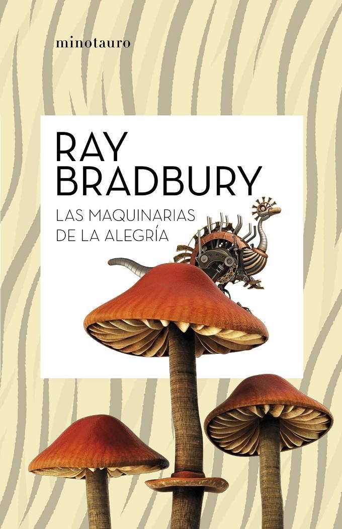 LAS MAQUINARIAS DE LA ALEGRÍA | 9788445007662 | RAY BRADBURY  | Universal Cómics
