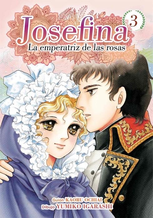 JOSEFINA, LA EMPERATRIZ DE LAS ROSAS # 03 | 9788417957735 | YUMIKO IGARASHI - KAORU OCHIAI