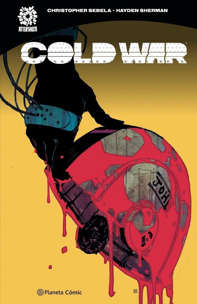 COLD WAR | 9788413417004 | CHRISTOPHER SEBELA - HAYDEN SHERMAN | Universal Cómics