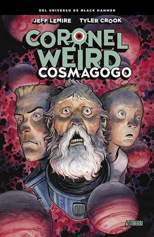 CORONEL WEIRD # 01 COSMAGOGO | 9788418215650 | JEFF LEMIRE - TYLER CROOK