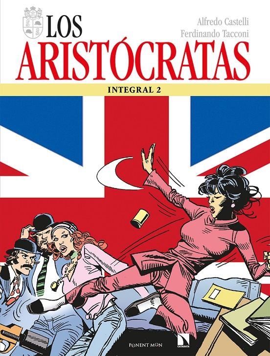 LOS ARISTÓCRATAS INTEGRAL # 02 | 9788418309090 | ALFREDO CASTELLI - FERDINANDO TACCONI | Universal Cómics