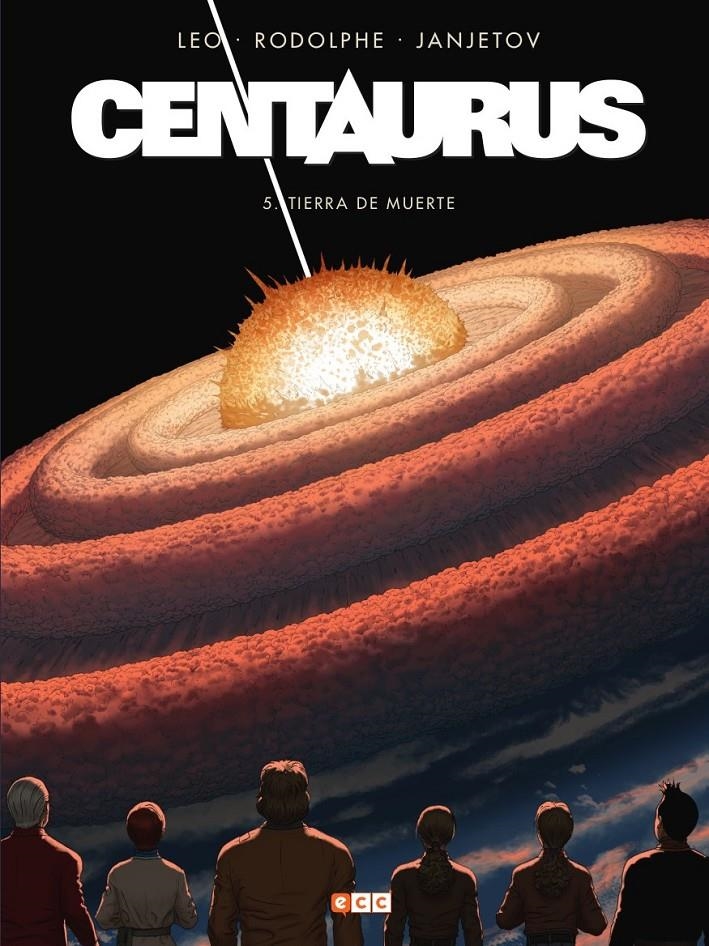 CENTAURUS # 05 TIERRA DE MUERTE | 9788418784804 | LEO - RODOLPHE - ZORAN JANJETOV | Universal Cómics