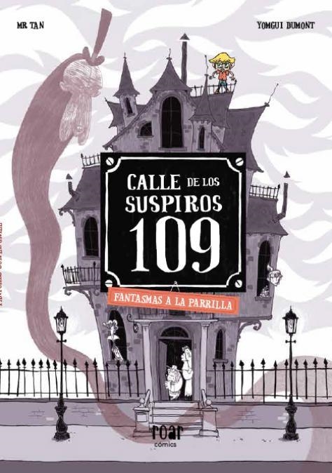CALLE DE LOS SUSPIROS 109 # 02 FANTASMAS A LA PARRILLA | 9788418277771 | MR. TAN - YOMGUI DUMONT | Universal Cómics