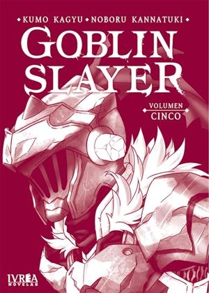 GOBLIN SLAYER NOVELA # 05 | 9788418751158 | KUMO KAGYU | Universal Cómics