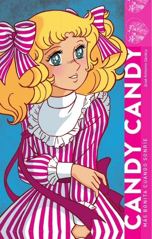 CANDY CANDY, MÁS BONITA CUANDO SONRIE | 9788418320392 | JOSÉ ANTONIO GODOY
