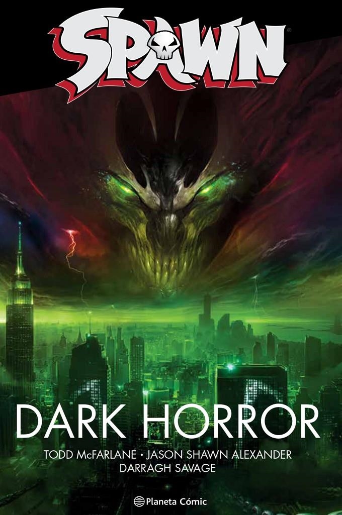 SPAWN DARK HORROR | 9788491464525 | TODD MCFARLANE - SZYMON KUDRANSKI - DARRAGH SAVAGE - JASON SHAWN ALEXANDER  | Universal Cómics