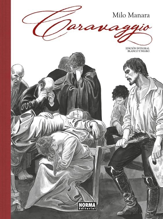 CARAVAGGIO INTEGRAL EN BLANCO Y NEGRO | 9788467946321 | MILO MANARA | Universal Cómics