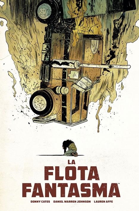 LA FLOTA FANTASMA | 9788467945614 | DONNY CATES - DANIEL WARREN JOHNSON - LAUREN AFFE | Universal Cómics