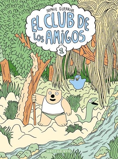 EL CLUB DE LOS AMIGOS # 01 | 9788467946253 | SOPHIE GUERRIVE | Universal Cómics