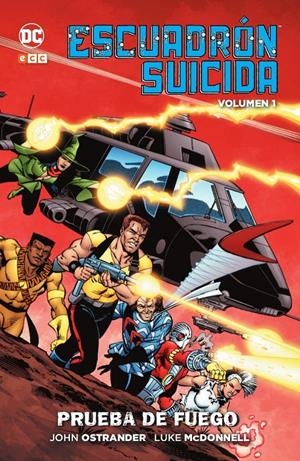 2AMA ESCUADRÓN SUICIDA CLÁSICO # 01 PRUEBA DE FUEGO | 9999900061932 | BOB LEWIS - JOHN OSTRANDER - LUKE MCDONNELL | Universal Cómics