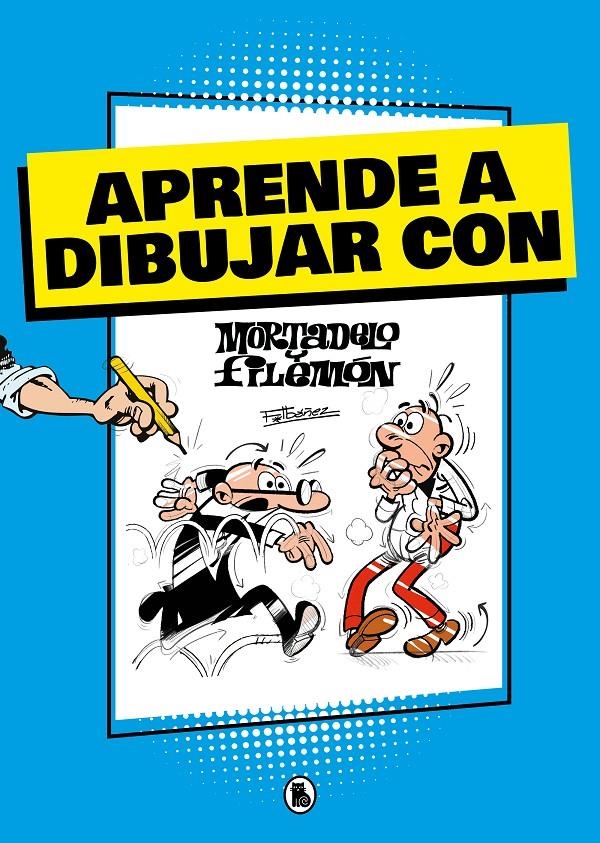 APRENDE A DIBUJAR CON MORTADELO Y FILEMÓN (MORTADELO Y FILEMÓN. ACTIVIDADES) | 9788402425430 | FRANCISCO IBÁÑEZ  | Universal Cómics