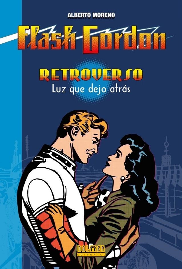 FLASH GORDON RETROVERSO, LUZ QUE DEJO ATRÁS | 9788418510717 | ALBERTO MORENO | Universal Cómics