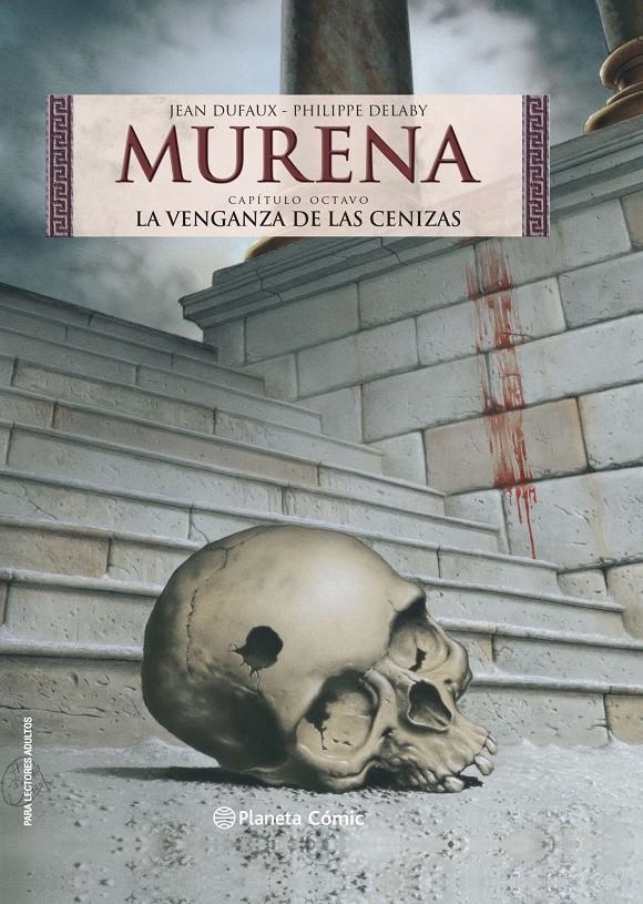 MURENA # 08 LA VENGANZA DE LAS CENIZAS NUEVA EDICIÓN | 9788413426631 | JEAN DUFAUX - PHILIPPE DELABY | Universal Cómics