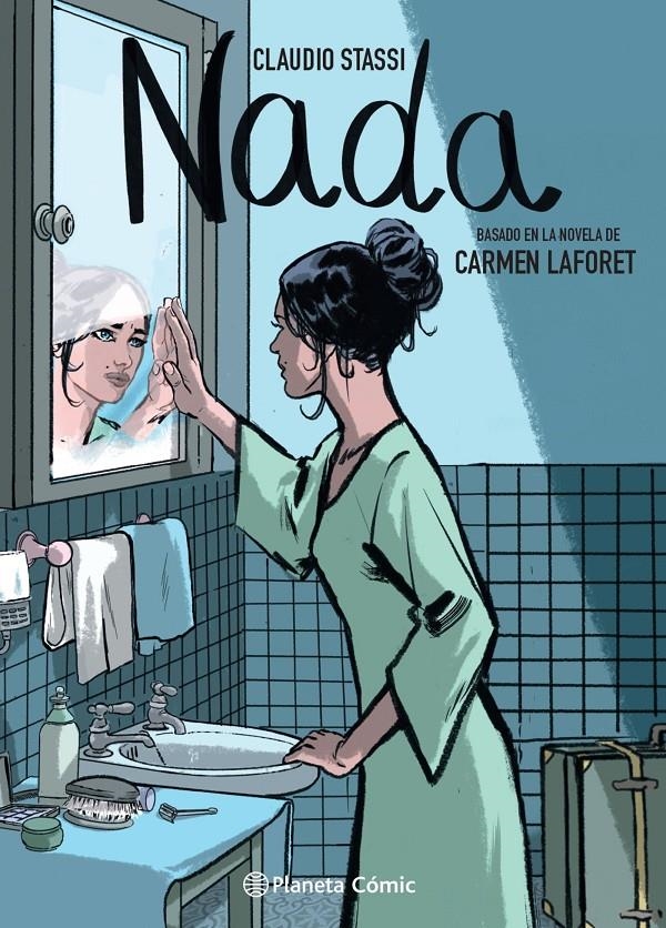 NADA, LA NOVELA GRÁFICA | 9788413416885 | CARMEN LAFORET - CLAUDIO STASSI | Universal Cómics