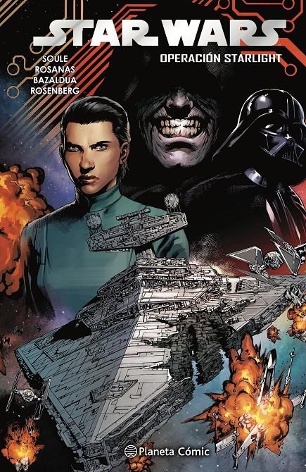 STAR WARS VOLUMEN 3 # 02 OPERACIÓN STARLIGHT  | 9788413416922 | CHARLES SOULE - JAN BAZLDUA - RAMÓN ROSANAS -  | Universal Cómics