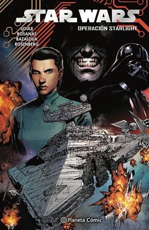 STAR WARS VOLUMEN 3 # 02 OPERACIÓN STARLIGHT | 9788413416922 | CHARLES SOULE - JAN BAZLDUA - RAMÓN ROSANAS - | Universal Cómics