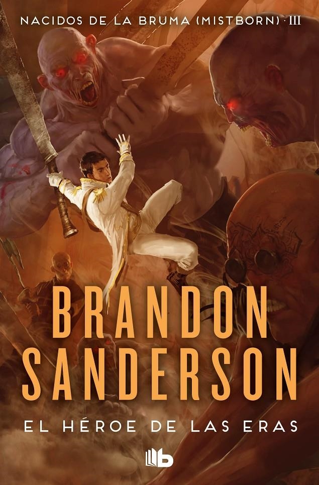 NACIDOS DE LA BRUMA (MISTBORN) # 03 EL HÉROE DE LAS ERAS | 9788413143743 | BRANDON SANDERSON  | Universal Cómics