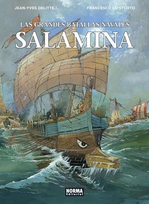 LAS GRANDES BATALLAS NAVALES # 11 SALAMINA | 9788467946666 | JEAN-YVES DELITTE - FRANCESCO LO SORTO | Universal Cómics