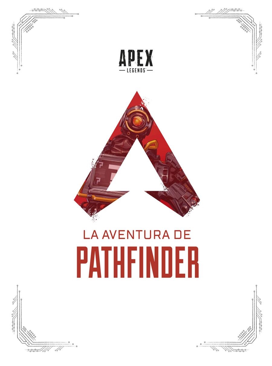 APEX LEGENDS, LA AVENTURA DE PATHFINDER | 9788467946352 | MANNY HAGOPIAN - TOM CASIELLO