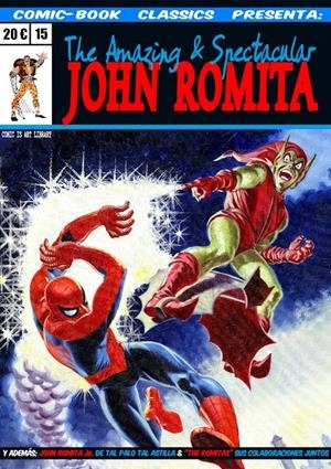 COMIC-BOOK CLASSICS PRESENTA # 15 THE AMAZING & SPECTACULAR JOHN ROMITA  | 9999900063110 | ART COMIC | Universal Cómics
